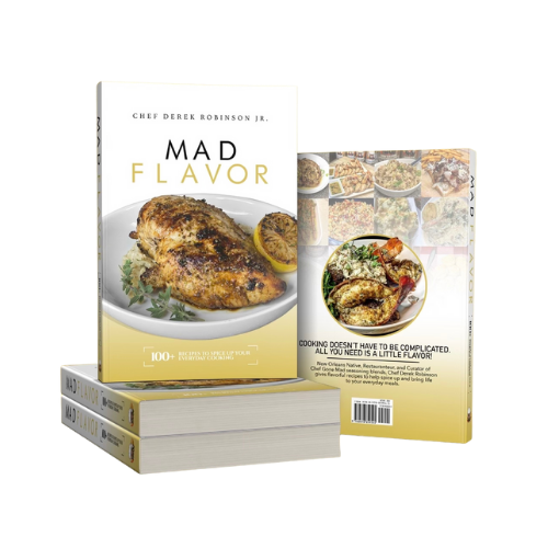 Mad Flavor: 100+ Recipes To Spice Up Your Everyday Cooking